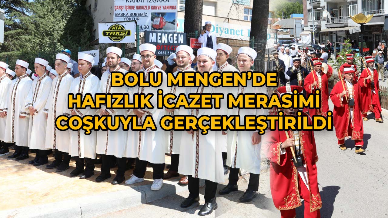Bolu Mengen’de İlk Hafızlık İcazet Merasimi Coşkuyla Gerçekleştirildi