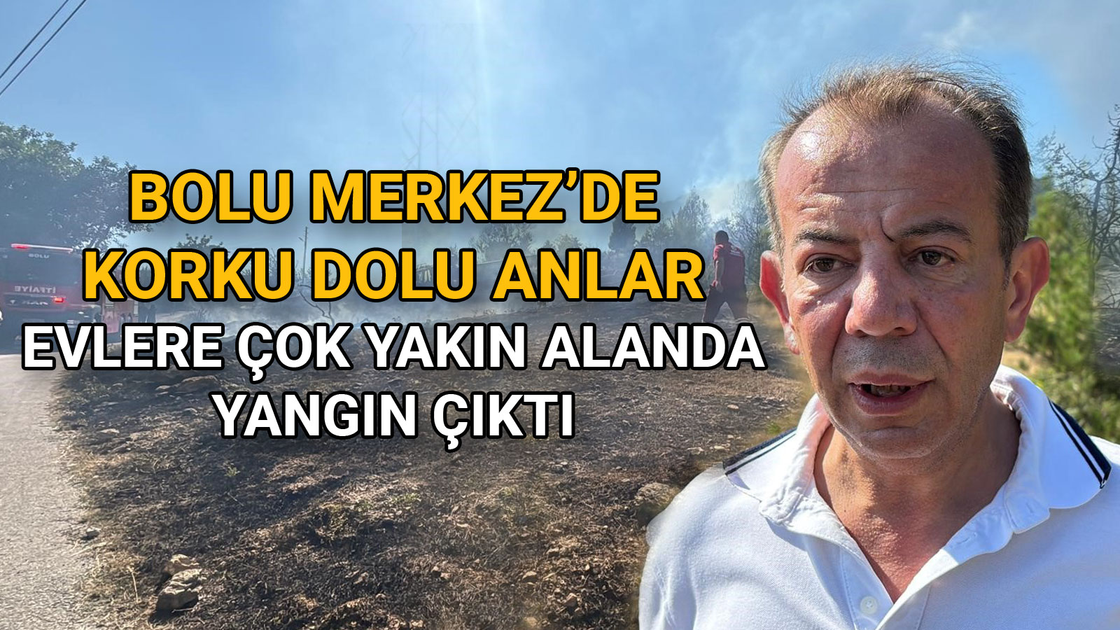 Bolu Merkez’de Feci Yangın Alevler Hızla Yayıldı