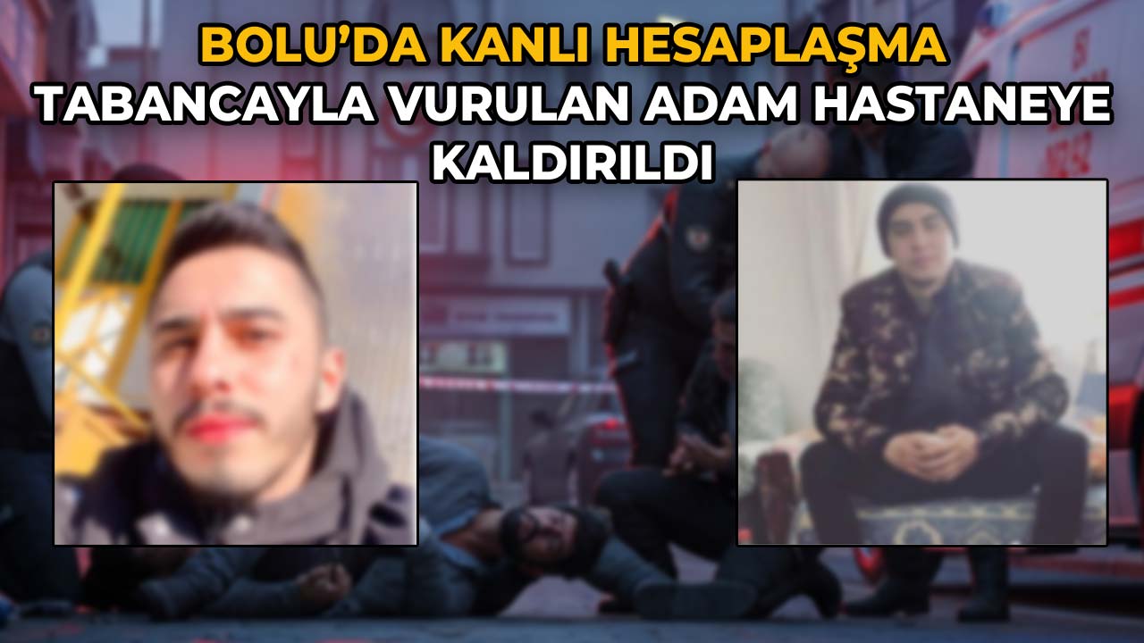 Bolu'da Kanlı Hesaplaşma Tabancayla Vurulan Adam Hastaneye Kaldırıldı