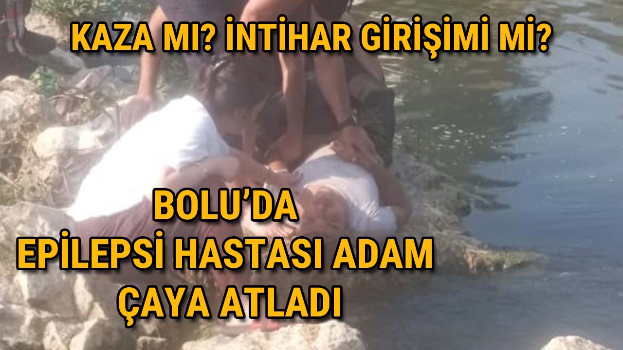 Bolu’da Kocasu Çayı’na Şüpheli Atlayış