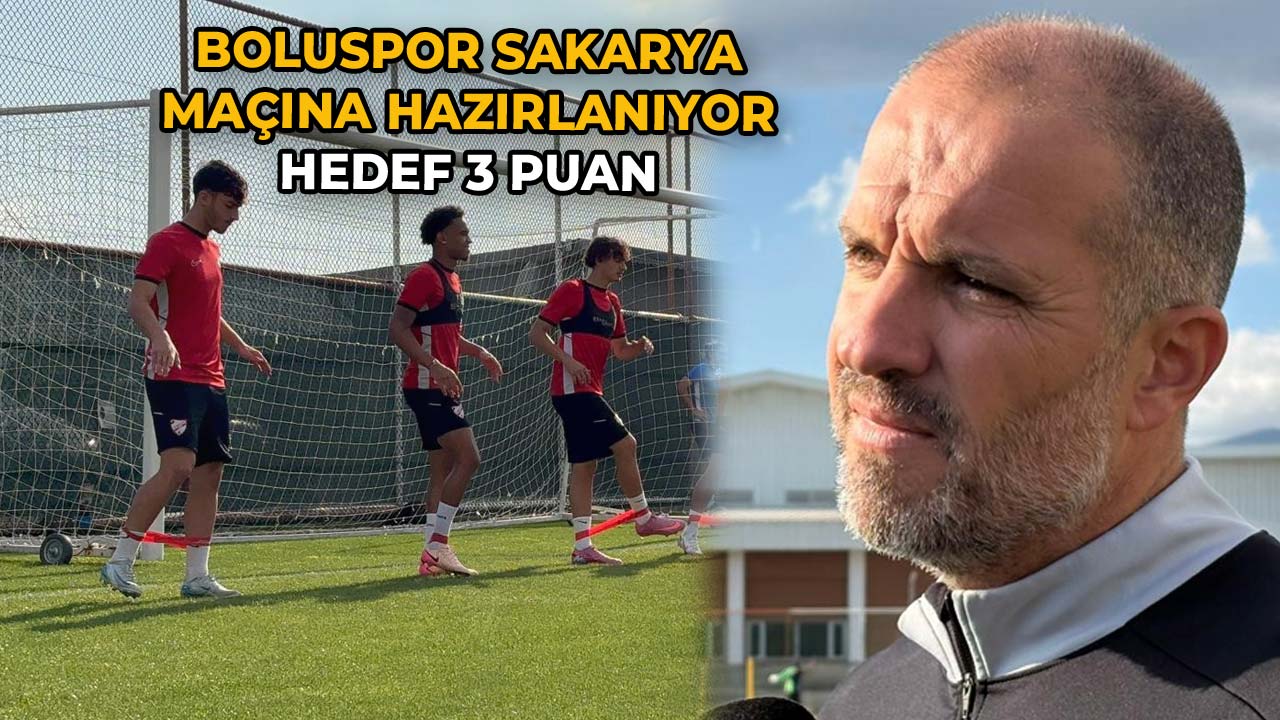 Boluspor Sakarya Maçına Hazırlanıyor