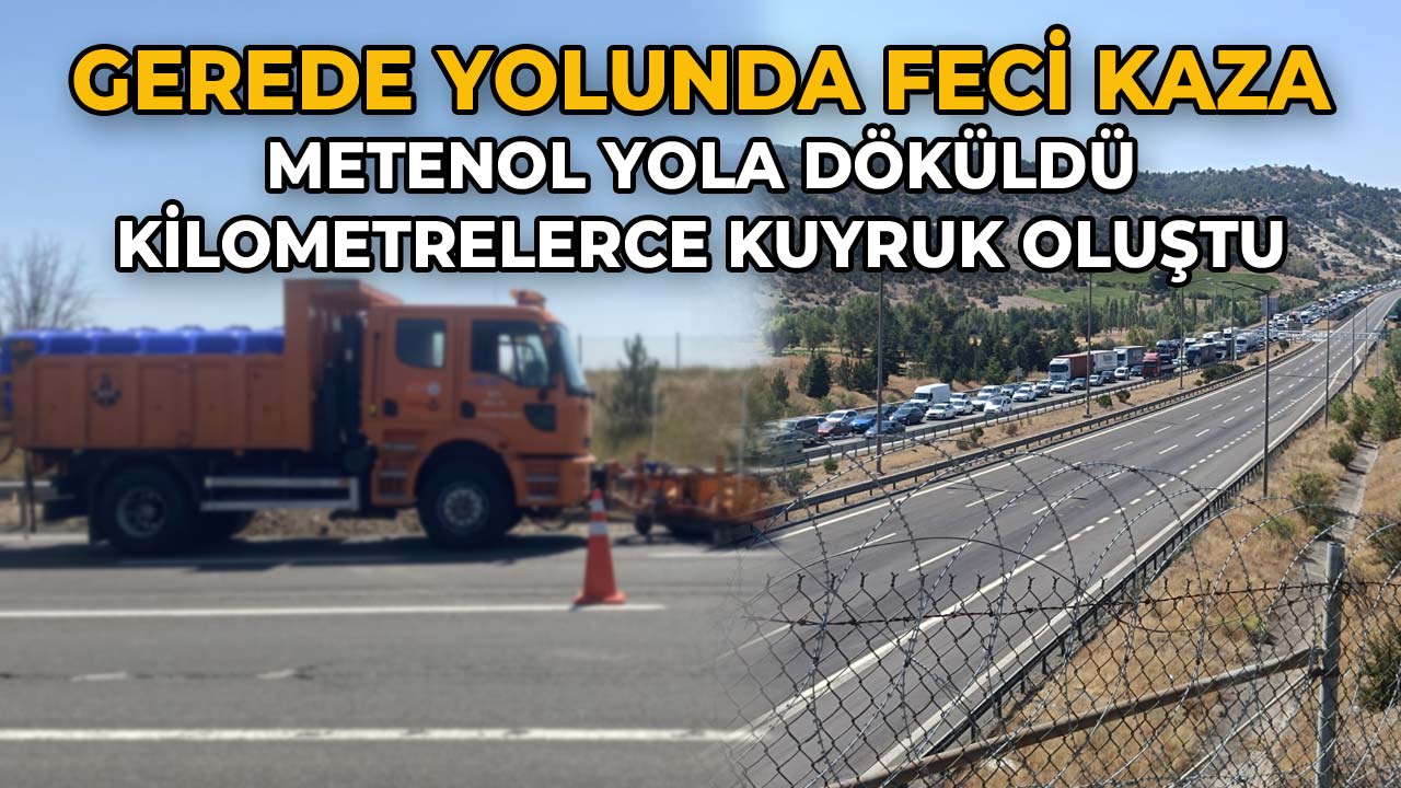 Gerede Yolunda Feci Kaza Metenol Yola Döküldü Ekipler Seferber Oldu