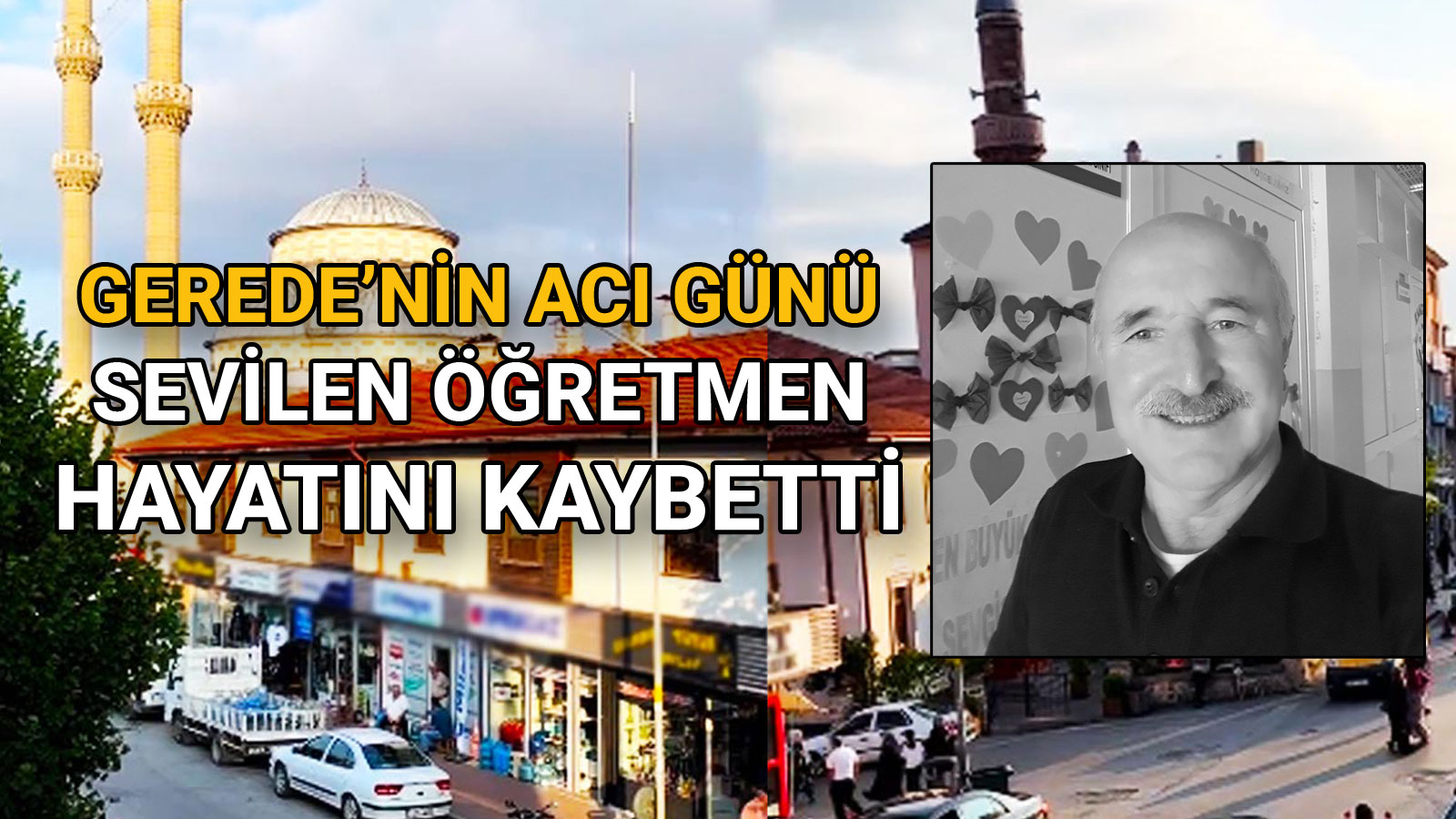 Gerede'nin Acı Günü Sevilen Öğretmen Hayatını Kaybetti