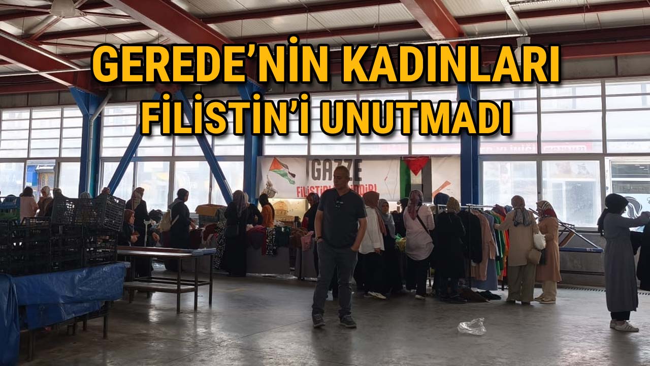 Gerede'nin Kadınları Filistin'i Unutmadı