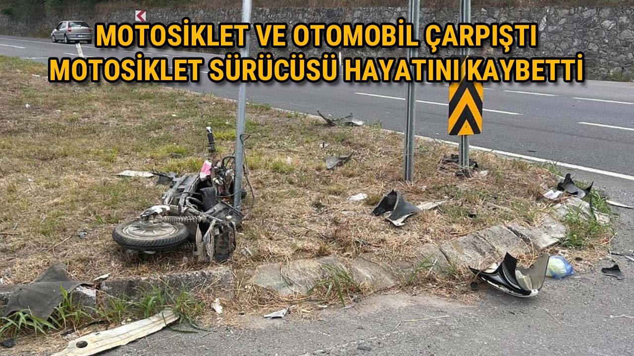 Motosiklet ile Otomobil Çarpıştı 1 Ölü