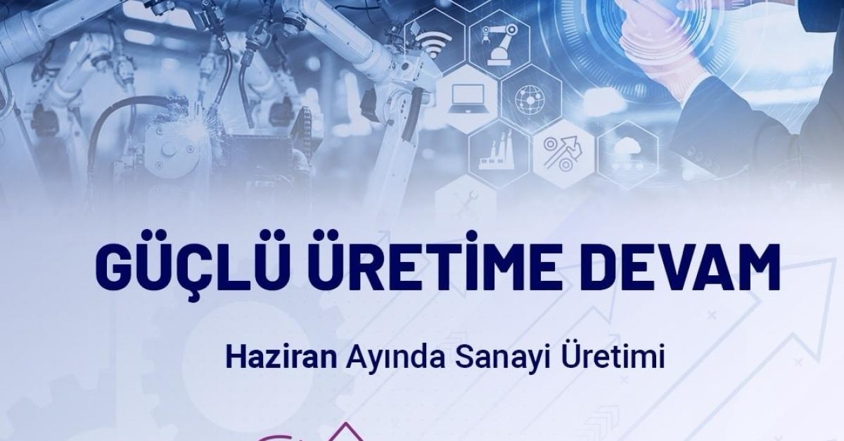 haziranda sanayi uretimi yillik bazda yuzde 83 artti fCr3NX7G.jpg