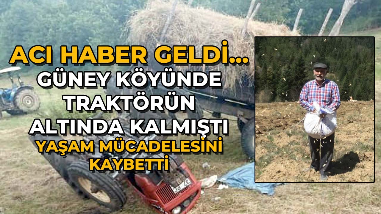 Acı Haber Köyünde Traktörün Altında Kalmıştı