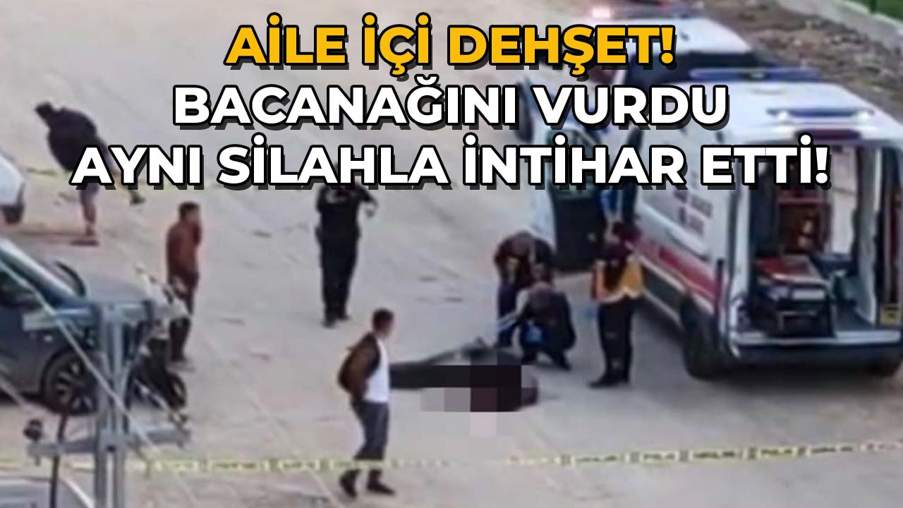 Aile İçi Dehşet Bacanağını Vurdu, Aynı Silahla İntihar Etti!