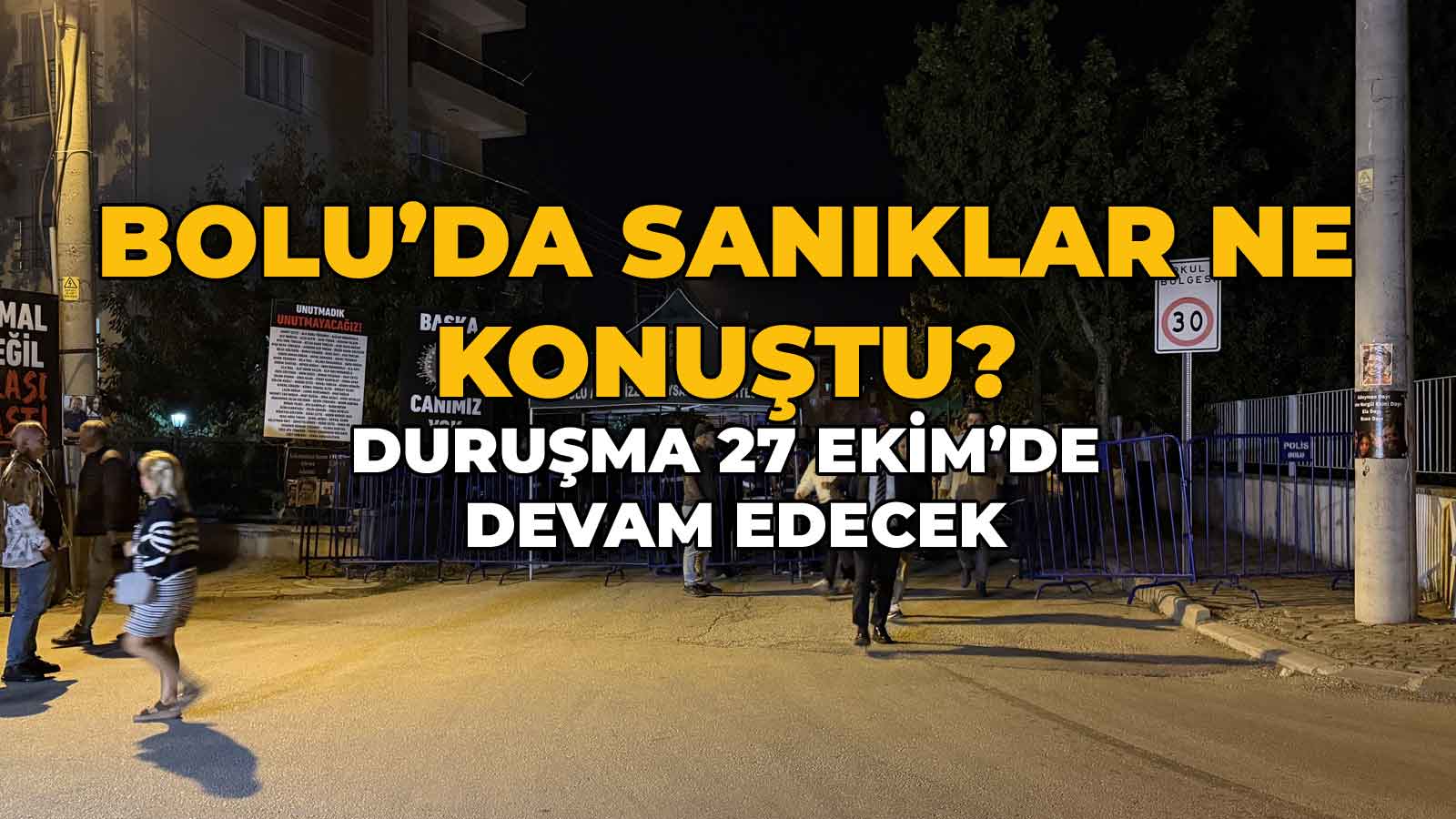 Bolu'da Sanıklar Ne Konuştu
