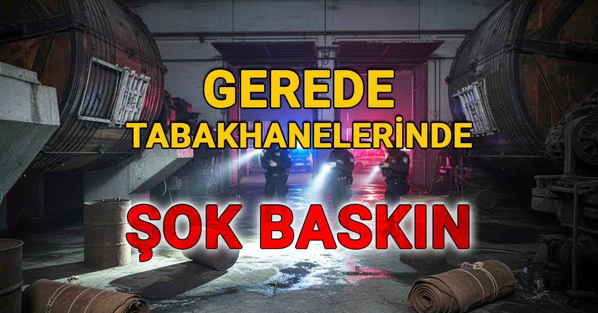 Gerede Tabakhanelerinde Şok Baskın, Uyuşturucu Soruşturması İlçeye Sıçradı