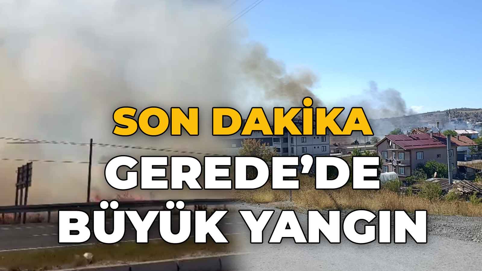 Gerede'de Büyük Yangın