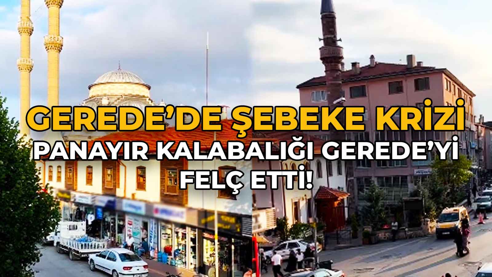 Gerede’de Şebeke Krizi