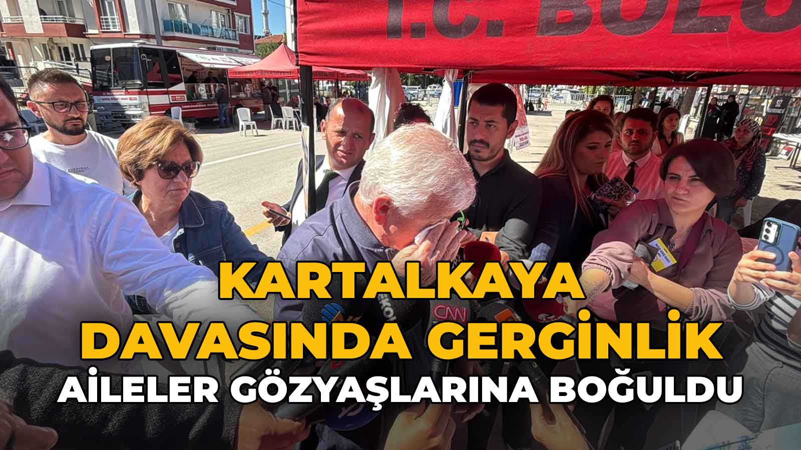 Kartalkaya Davasında Gerginlik6