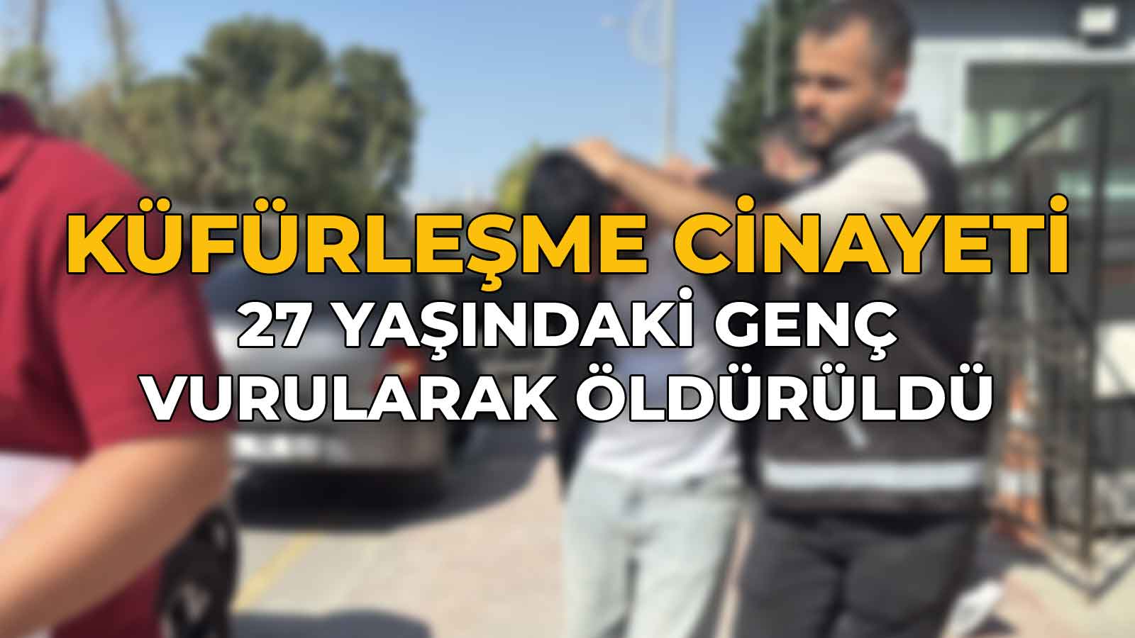 Küfürleşme Cinayete Dönüştü55