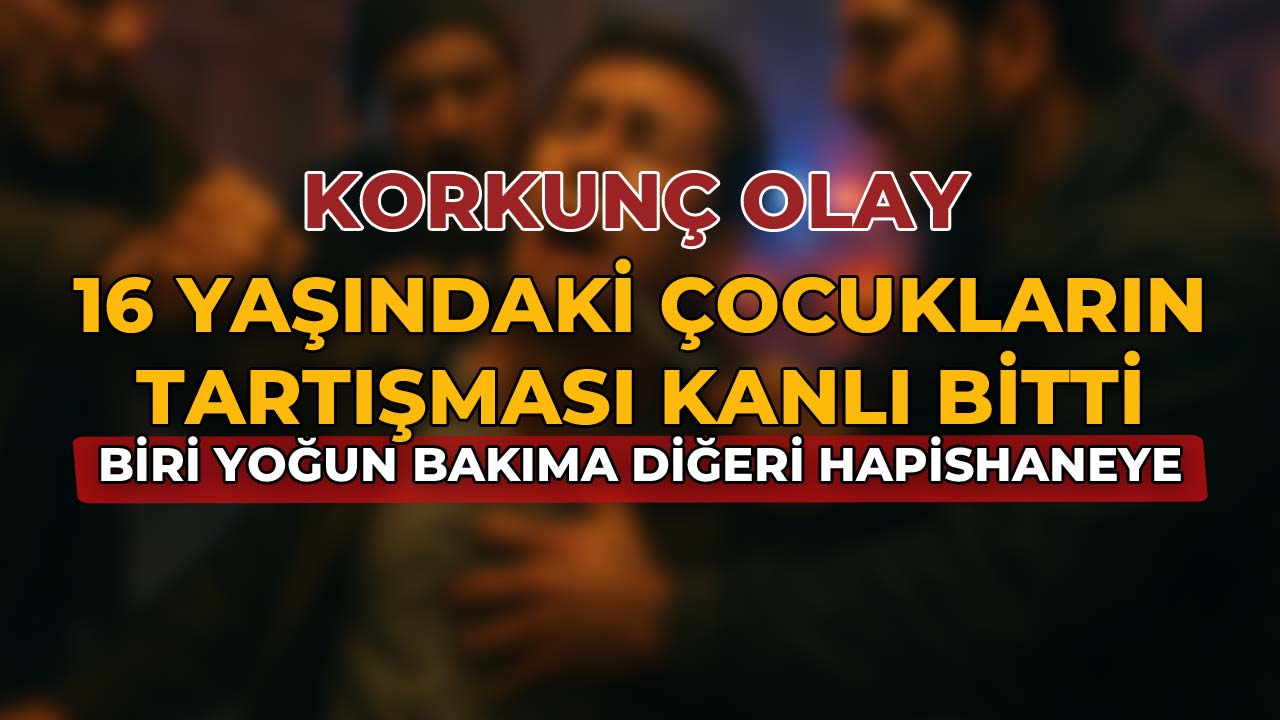 16 Yaşındaki Çocukların Tartışması Kanlı Bitti75