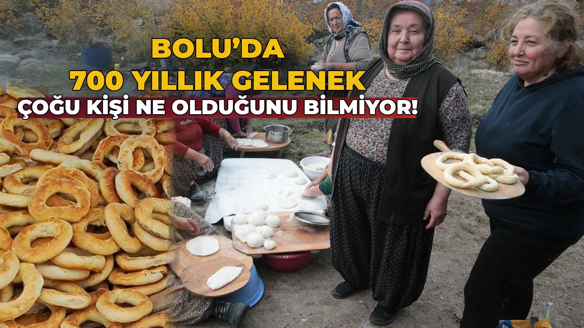 Bolu’da 700 Yıldır Yapılıy2or