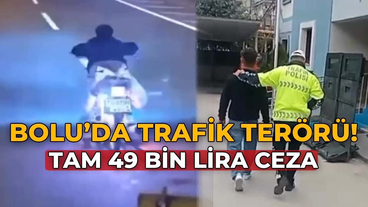 Bolu'da Trafik Magandasına Tam 49 Bin Lira Ceza!