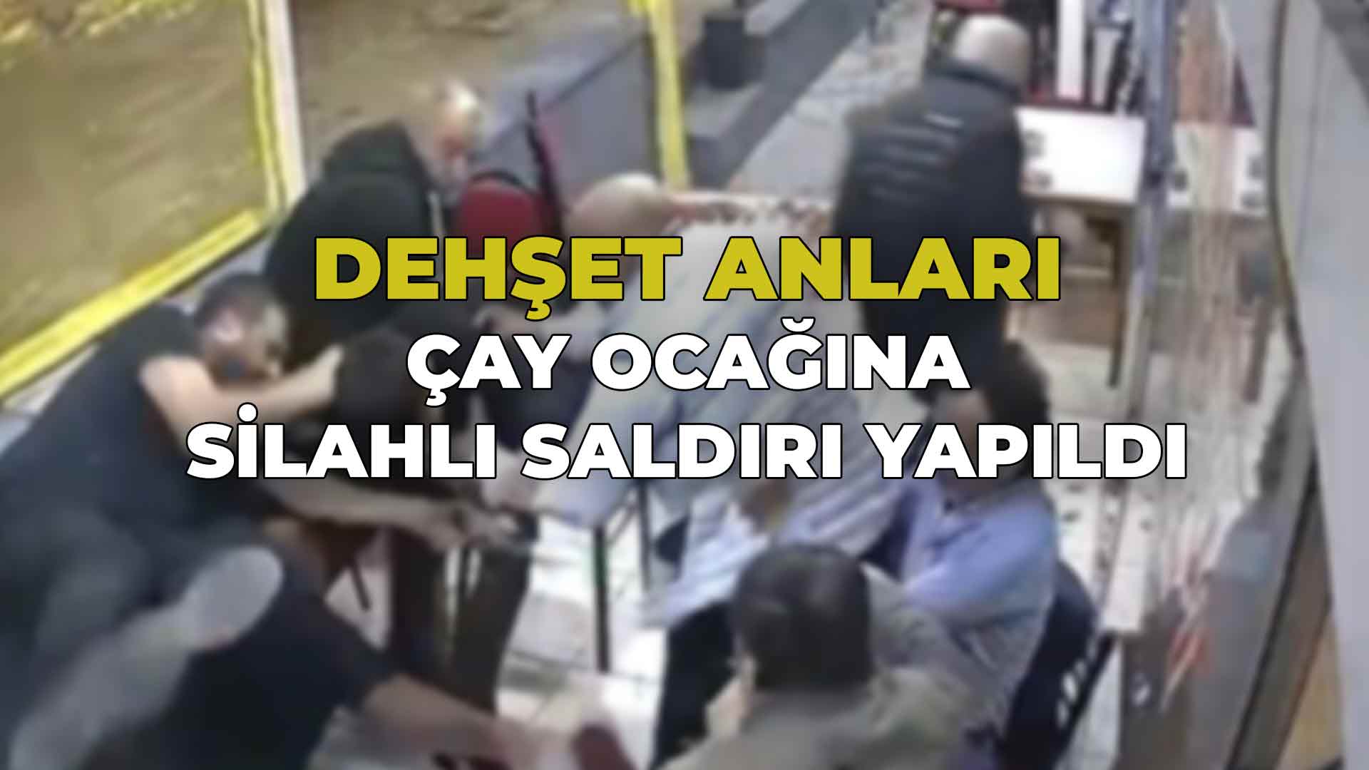 Çay Ocağına Silahlı Saldırı Vurdu Kaçtı
