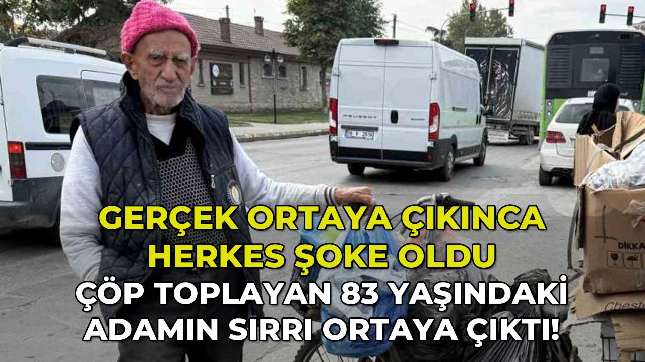 Çöp Toplayan 83 Yaşındaki Adamın Sırrı Ortaya Çıktı!