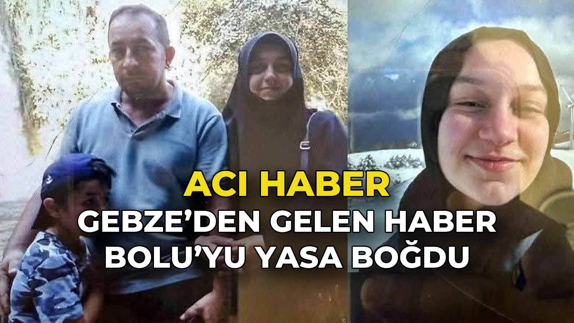 Gebze'den Gelen Haber Bolu'yu Yasa Boğdu