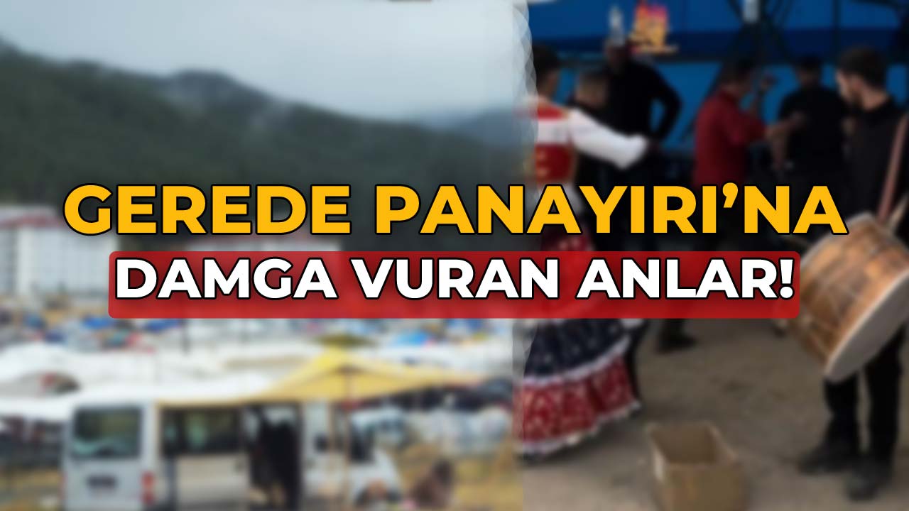 Gerede Panayırına Damga Vuran Anlar!