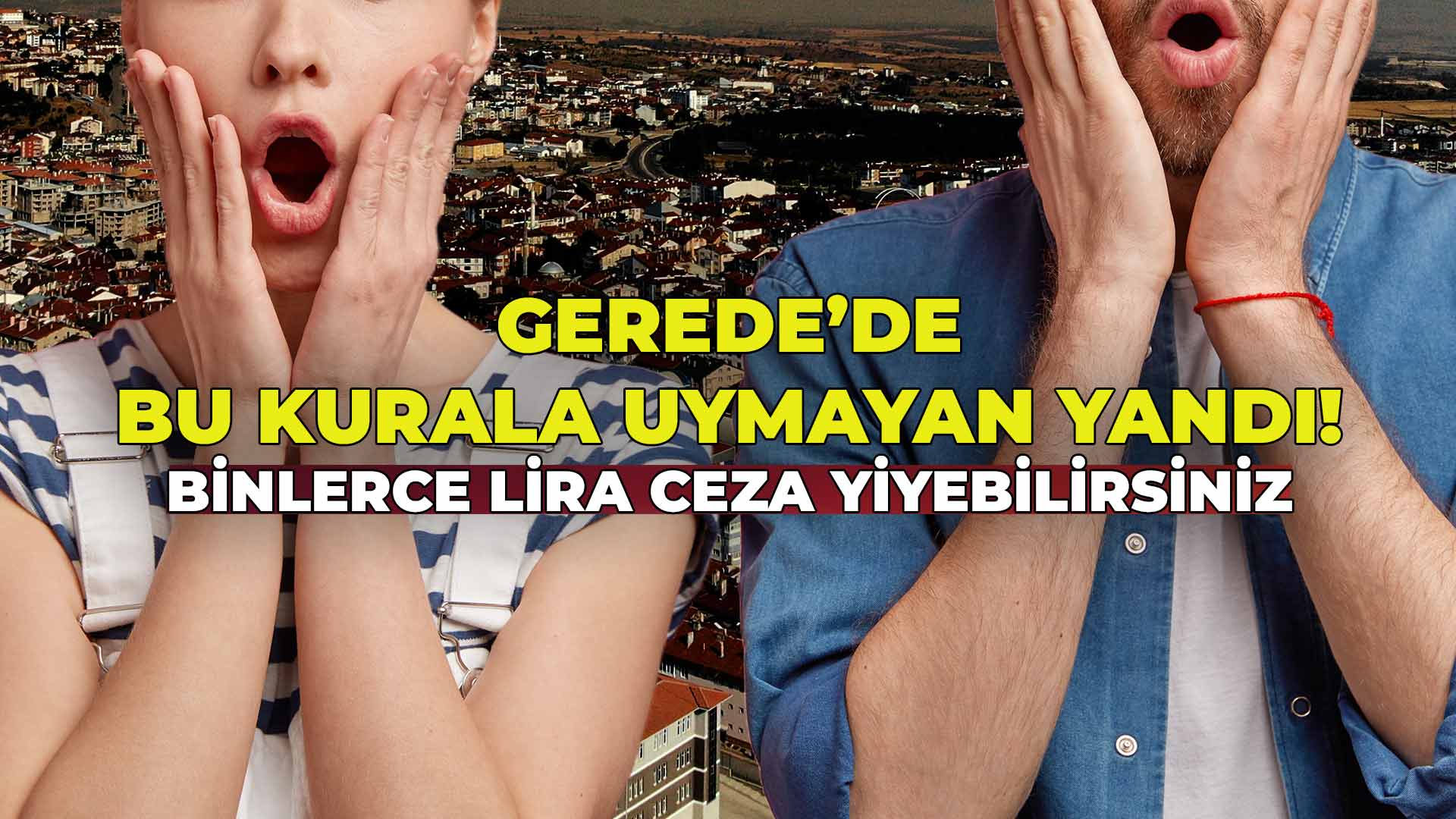 Gerede’de Bu Kurala Uymayan Yandı5