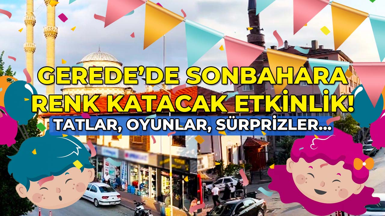 Gerede’de Sonbahara Renk Katacak Etkinlik