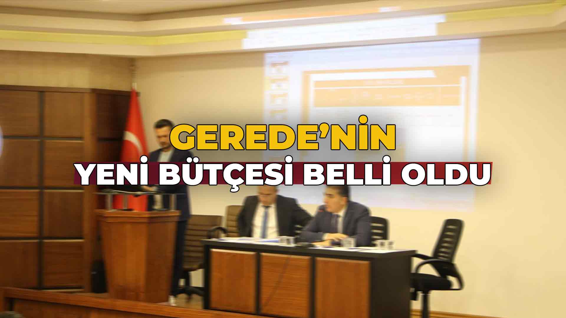 Gerede'nin Yeni Bütçesi Belli Oldu