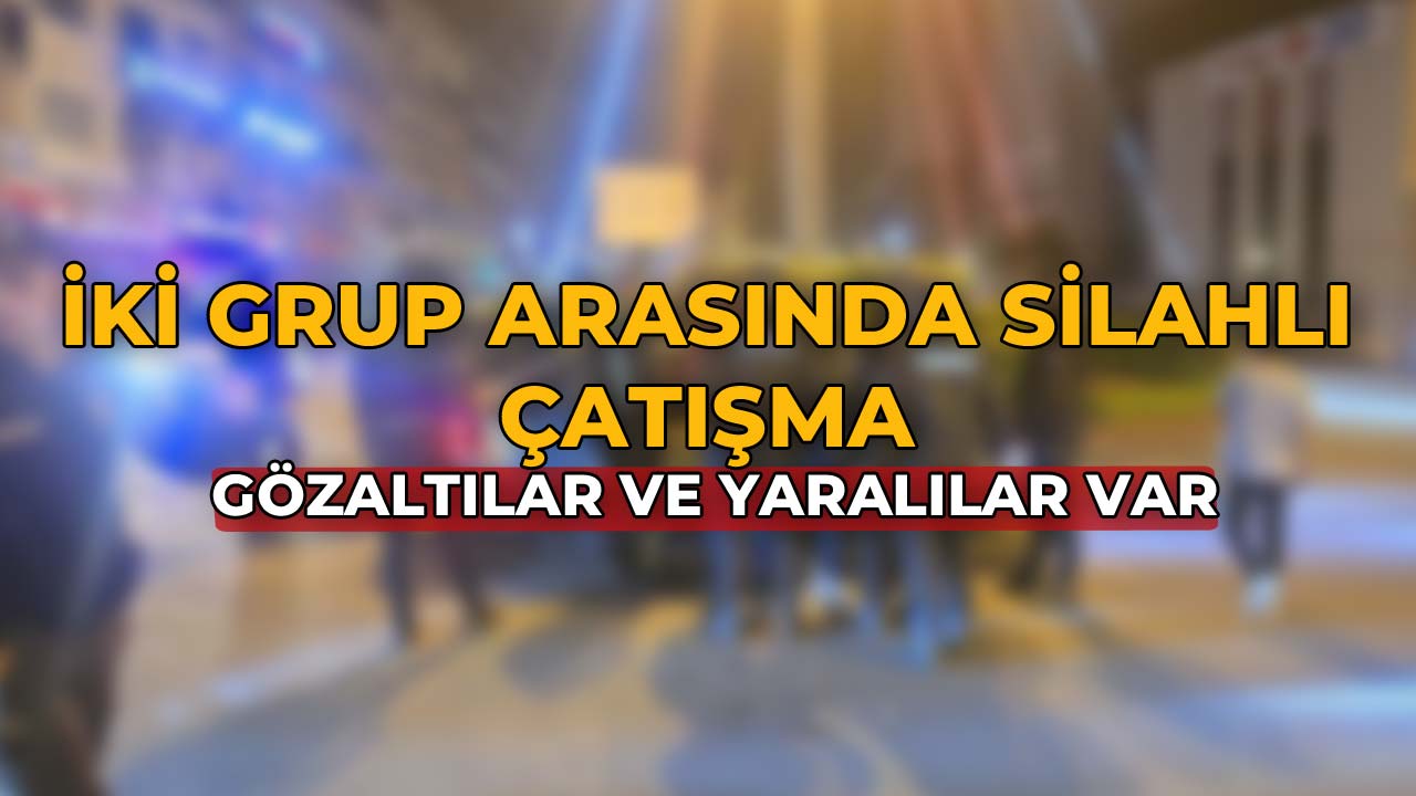 İki Grup Arasında Silahlı Çatışma56