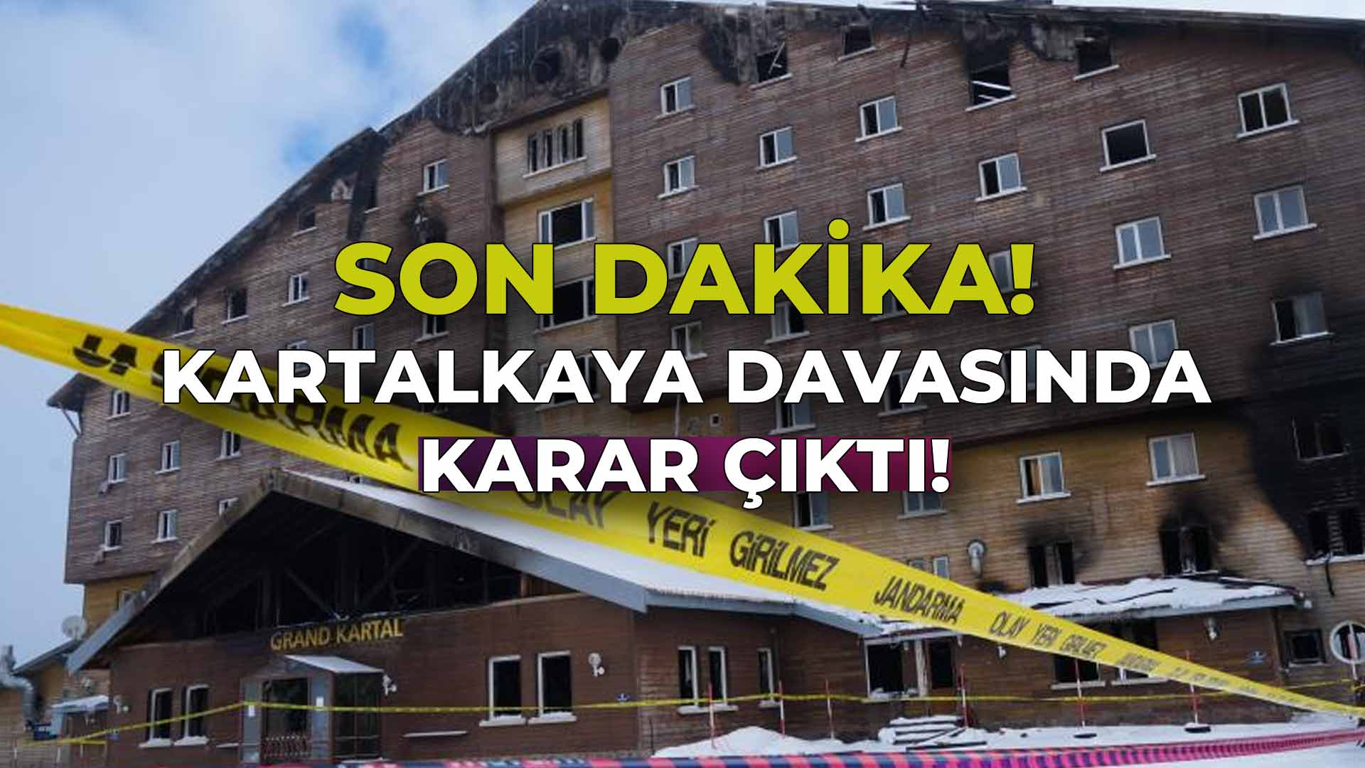 Kartalkaya Davasında Karar Çıktı!