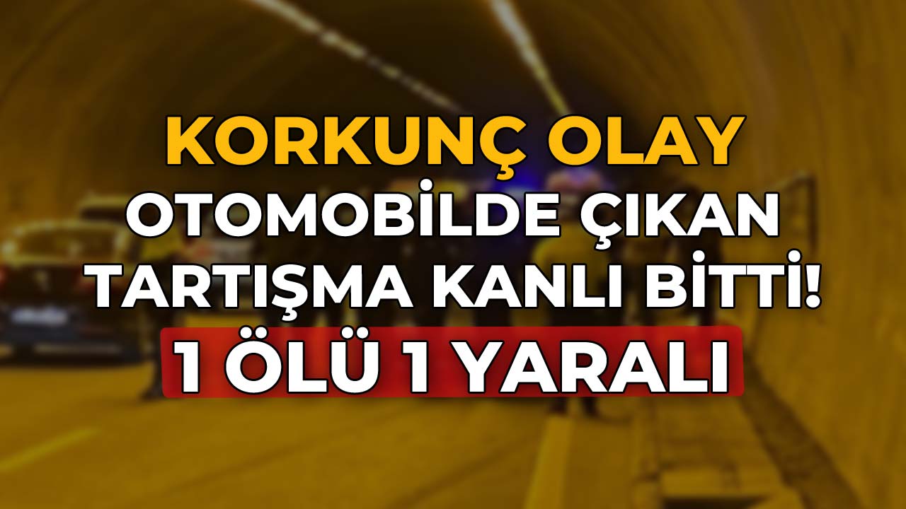 Otomobilde Çıkan Tartışma Kanlı Bitti
