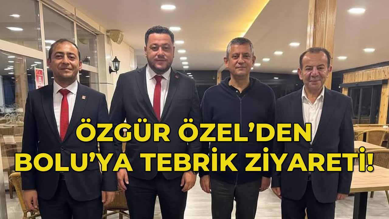 Özgür Özel’den Bolu'ya Tebrik Ziyareti