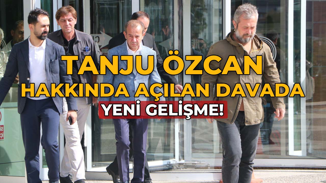 Tanju Özcan Hakkında Açılan Davada Yeni Gelişme