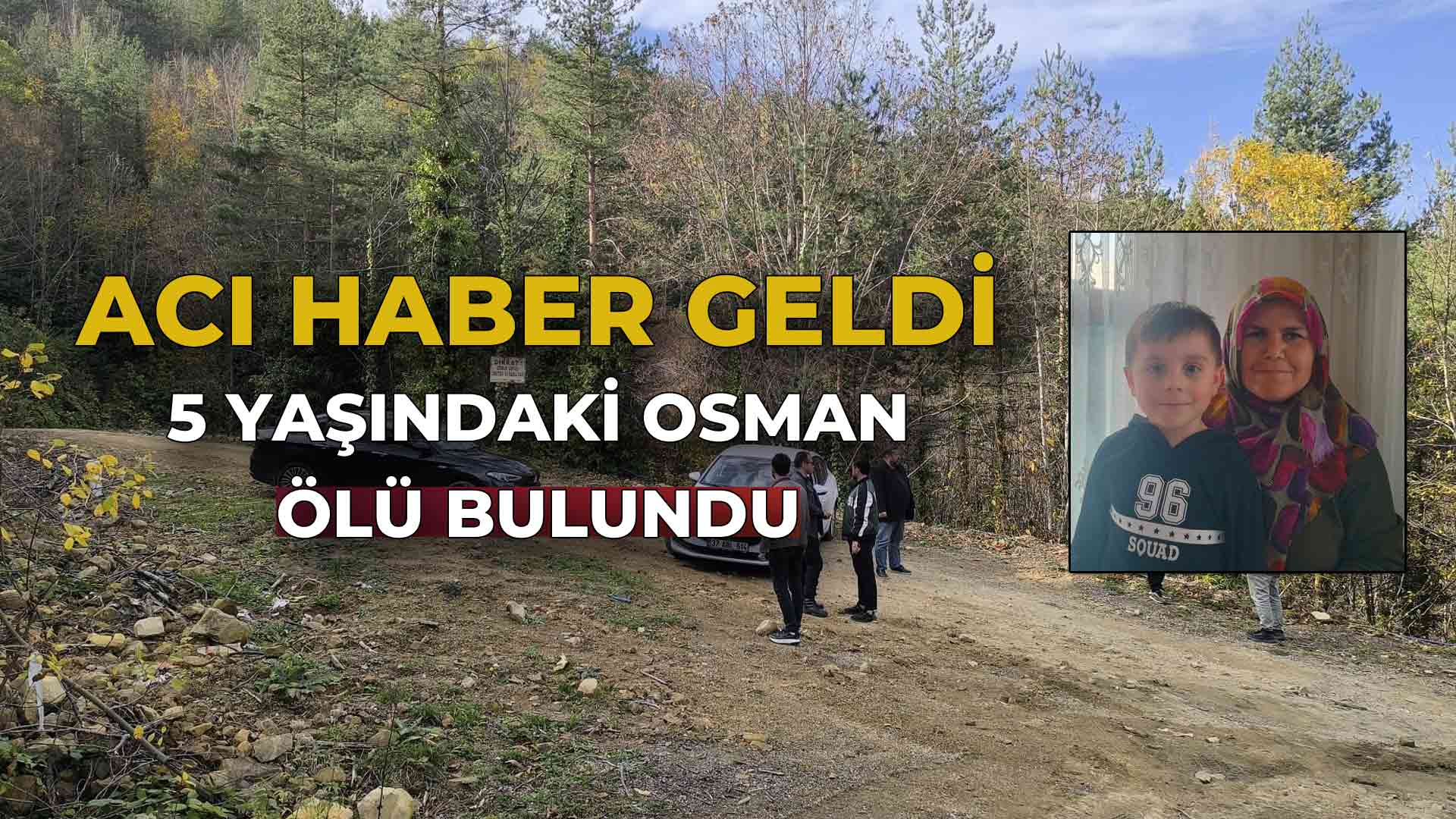 5 Yaşındaki Osman’dan Acı Haber