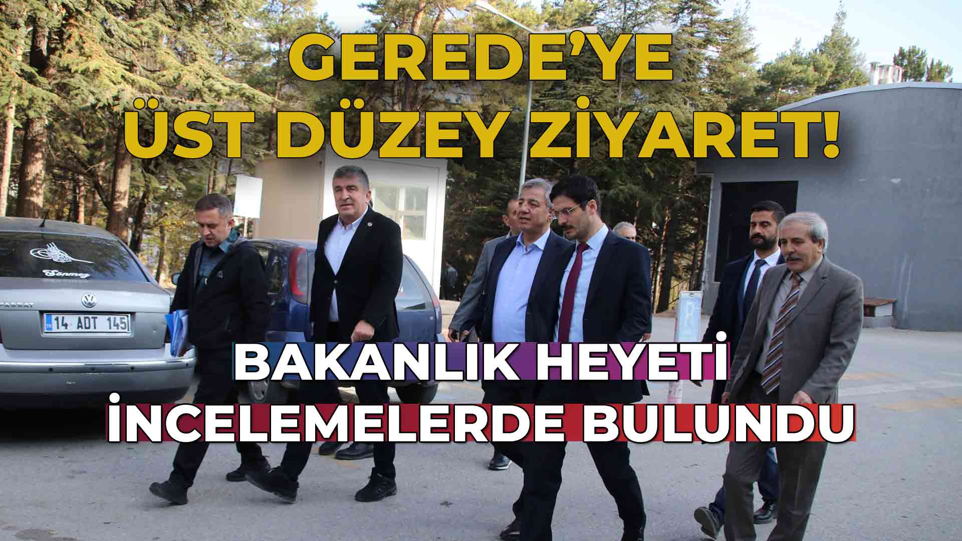 Bakanlık Heyeti’nden Gerede’ye Üst Düzey Ziyaret