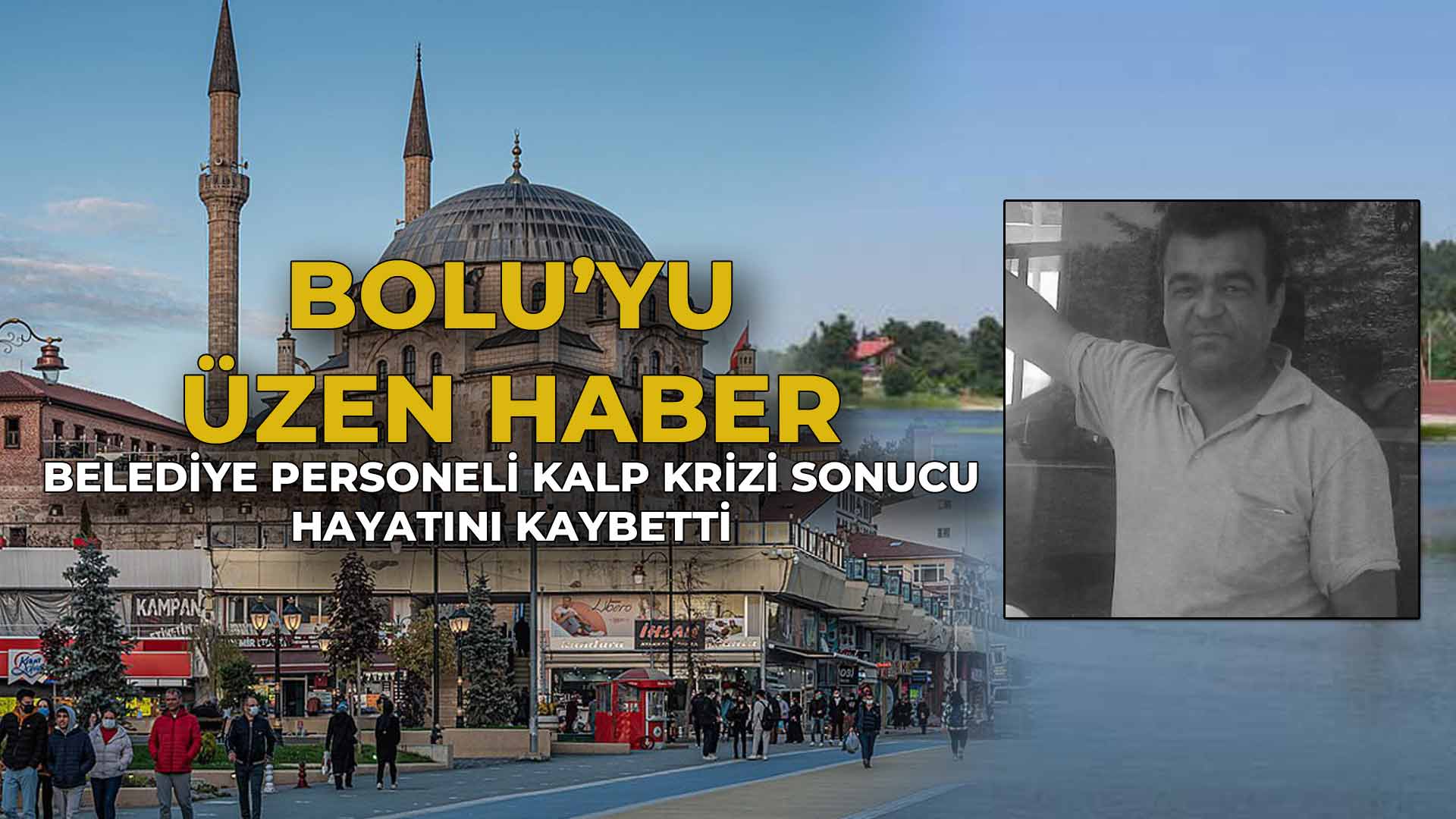 Belediye Personeli Kalp Krizi Sonucu Hayatını Kaybetti