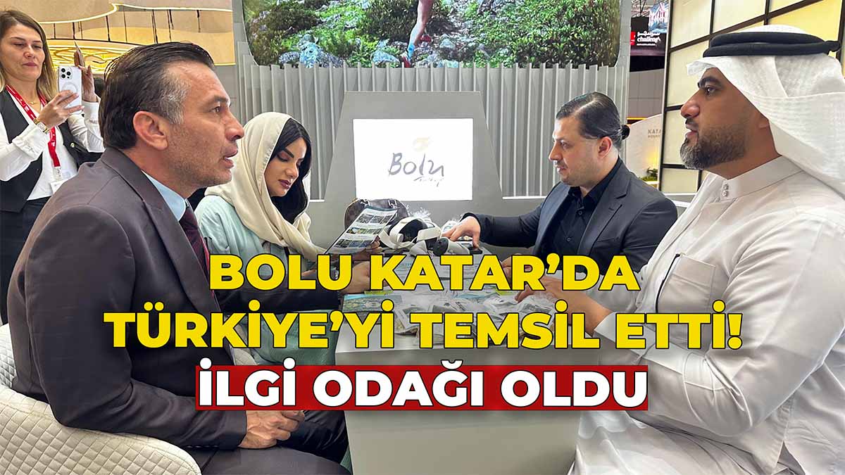 Bolu Katar’da Türkiye’yi Temsil Etti Bolu, Katar’da düzenlenen fuarda Türkiye’yi temsil etti. Bolu standı ilgi odağı oldu, yabancı acentelerle iş birliği adımı atıldı.