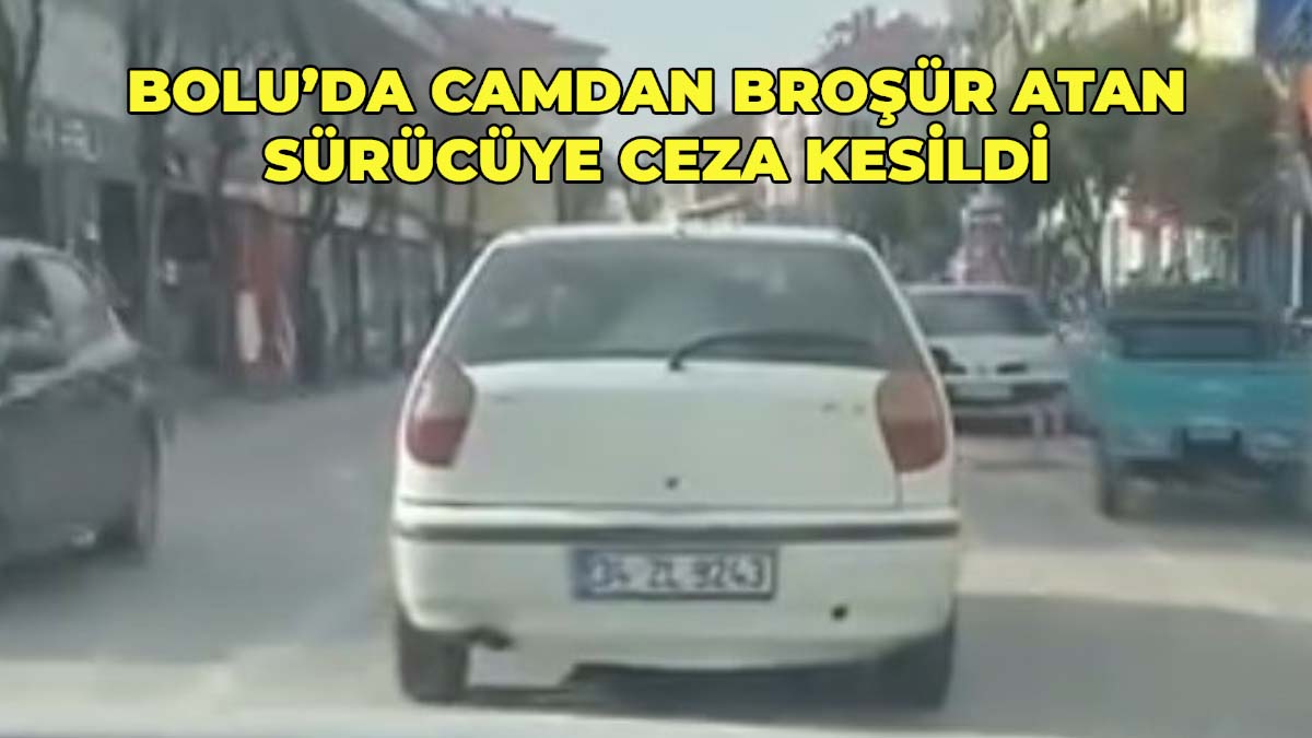 Bolu’da Camdan Broşür Atan Sürücüye Ceza Kesildi