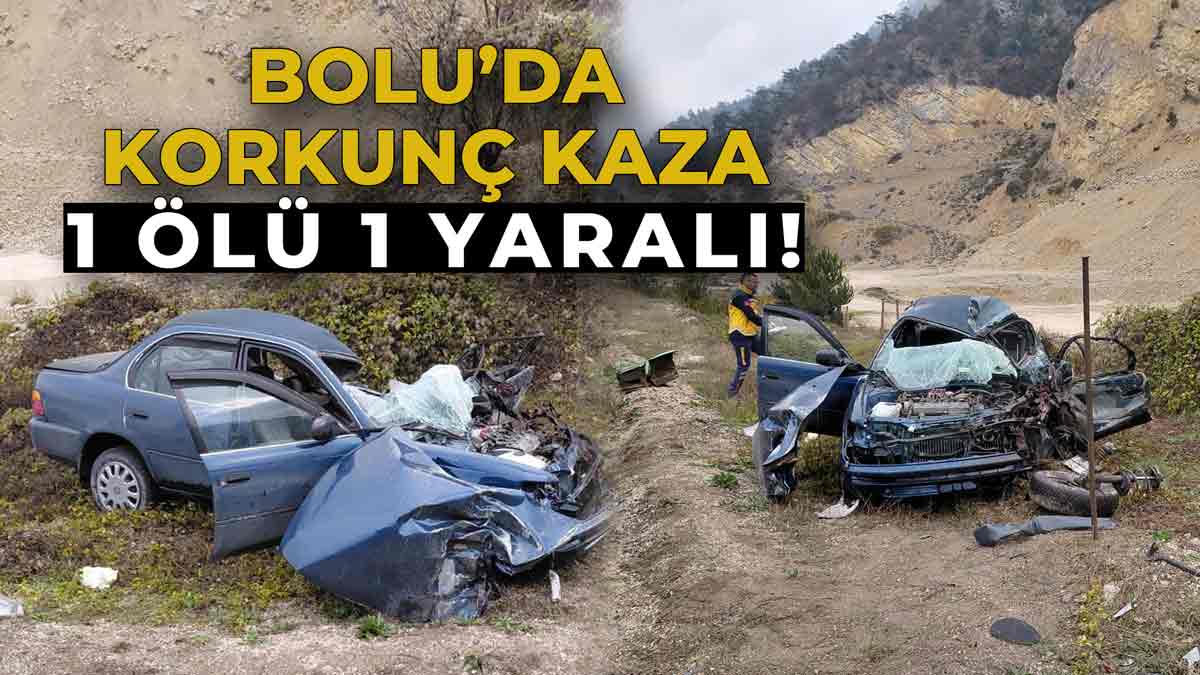 Bolu’da Korkunç Kaza 1 Ölü, 1 Yaralı2