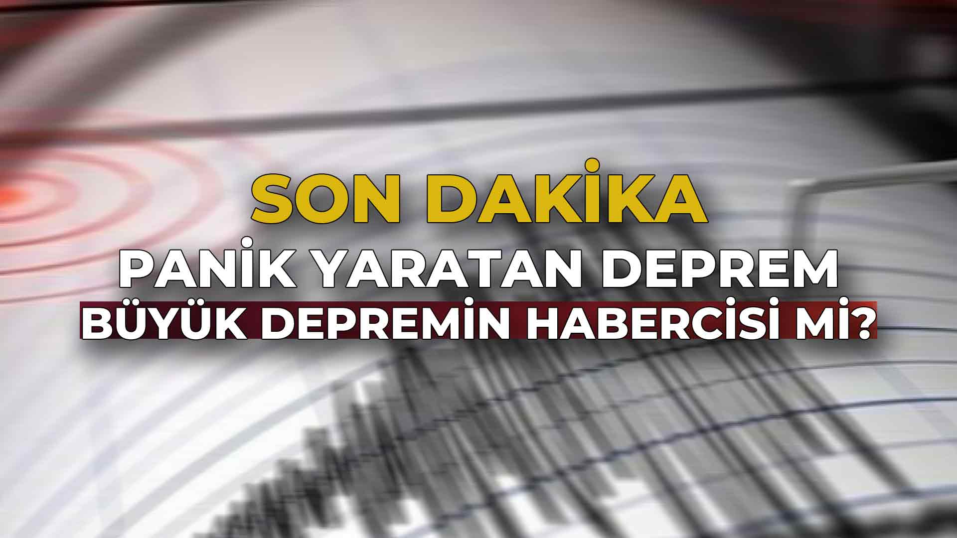 Deprem Panik Yarattı 2Büyük Depremin Habercisi mi