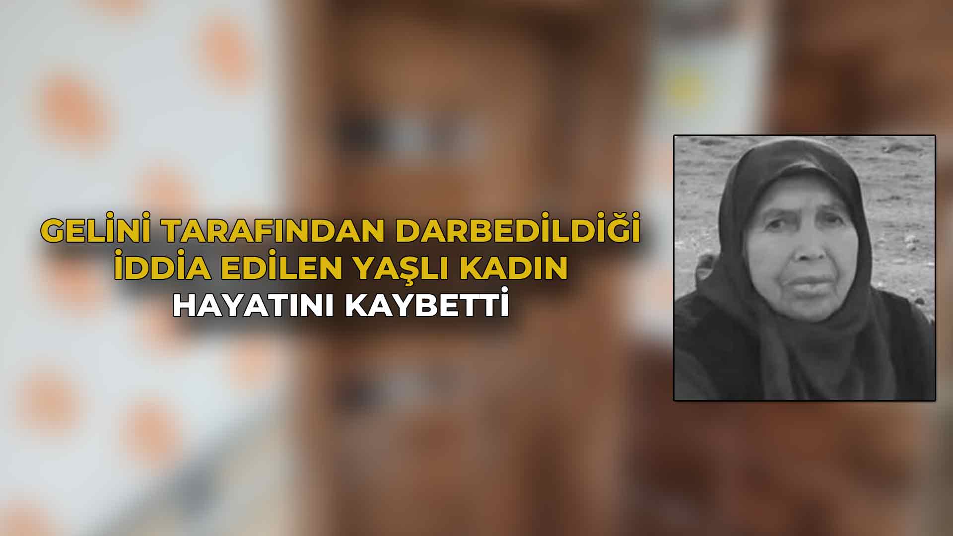 Gelini Tarafından Darbedildiği İddia Edilen