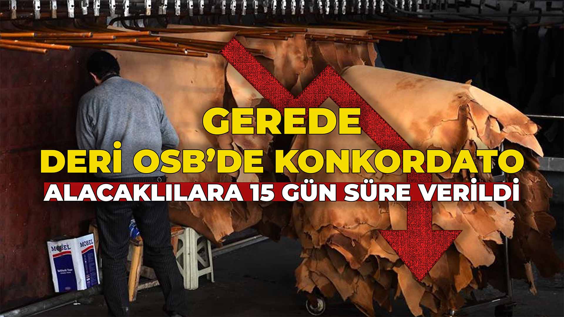 Gerede Deri OSB’de Konkordato