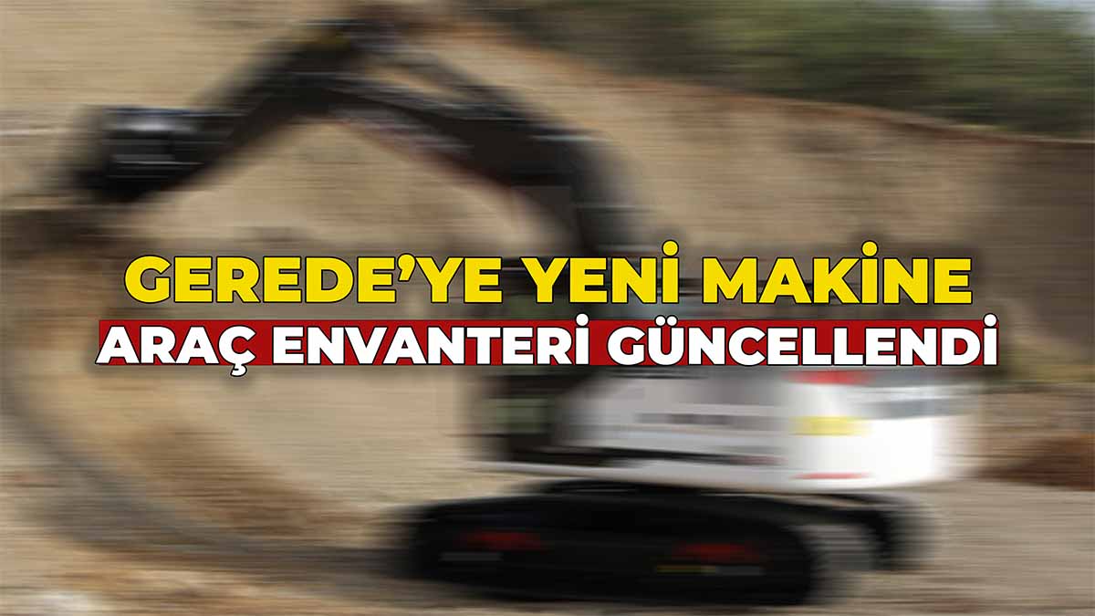 Gerede’de Araç Envanteri Güncellendi
