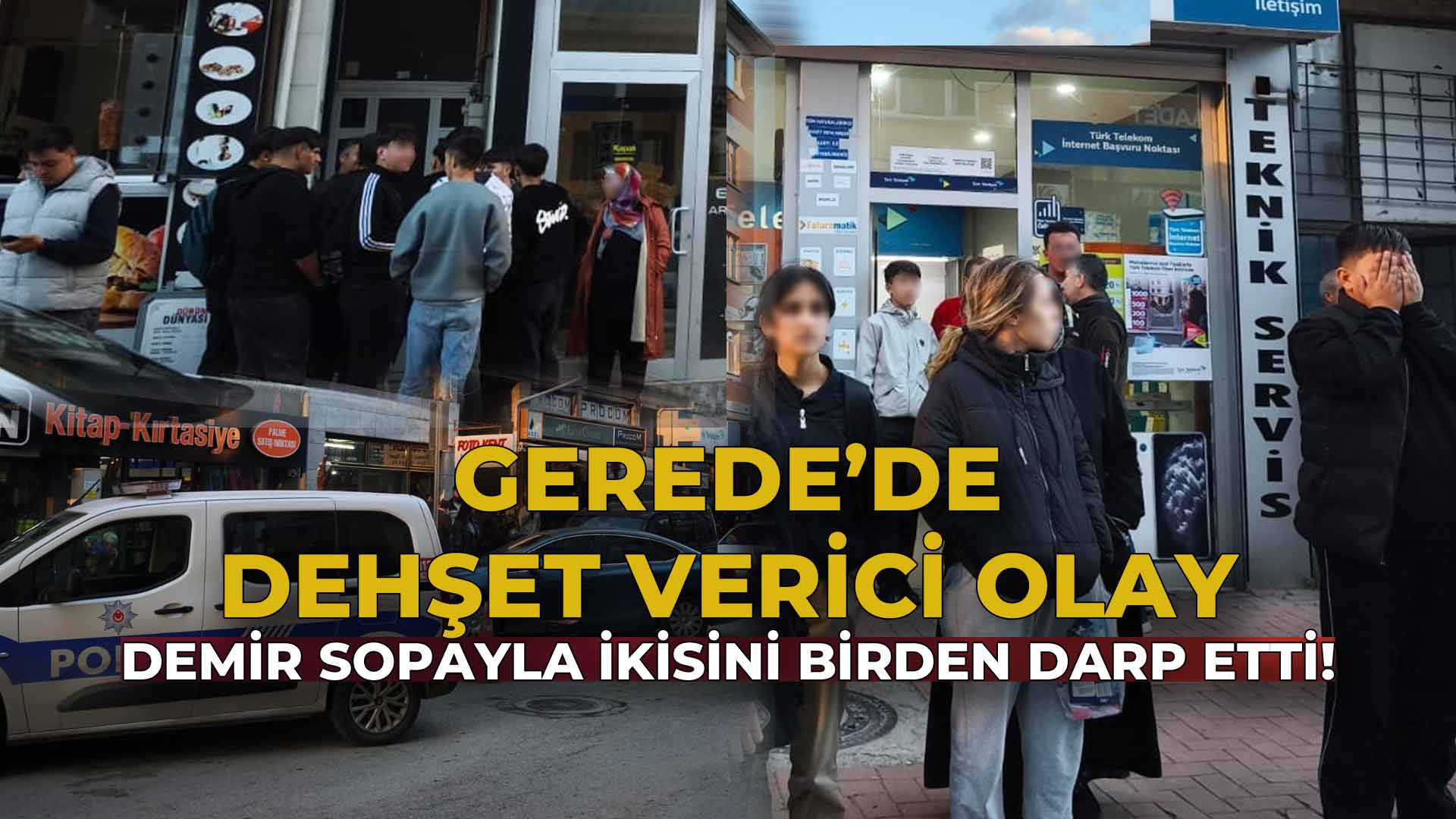 Gerede'de Dehşet Verici Olay5