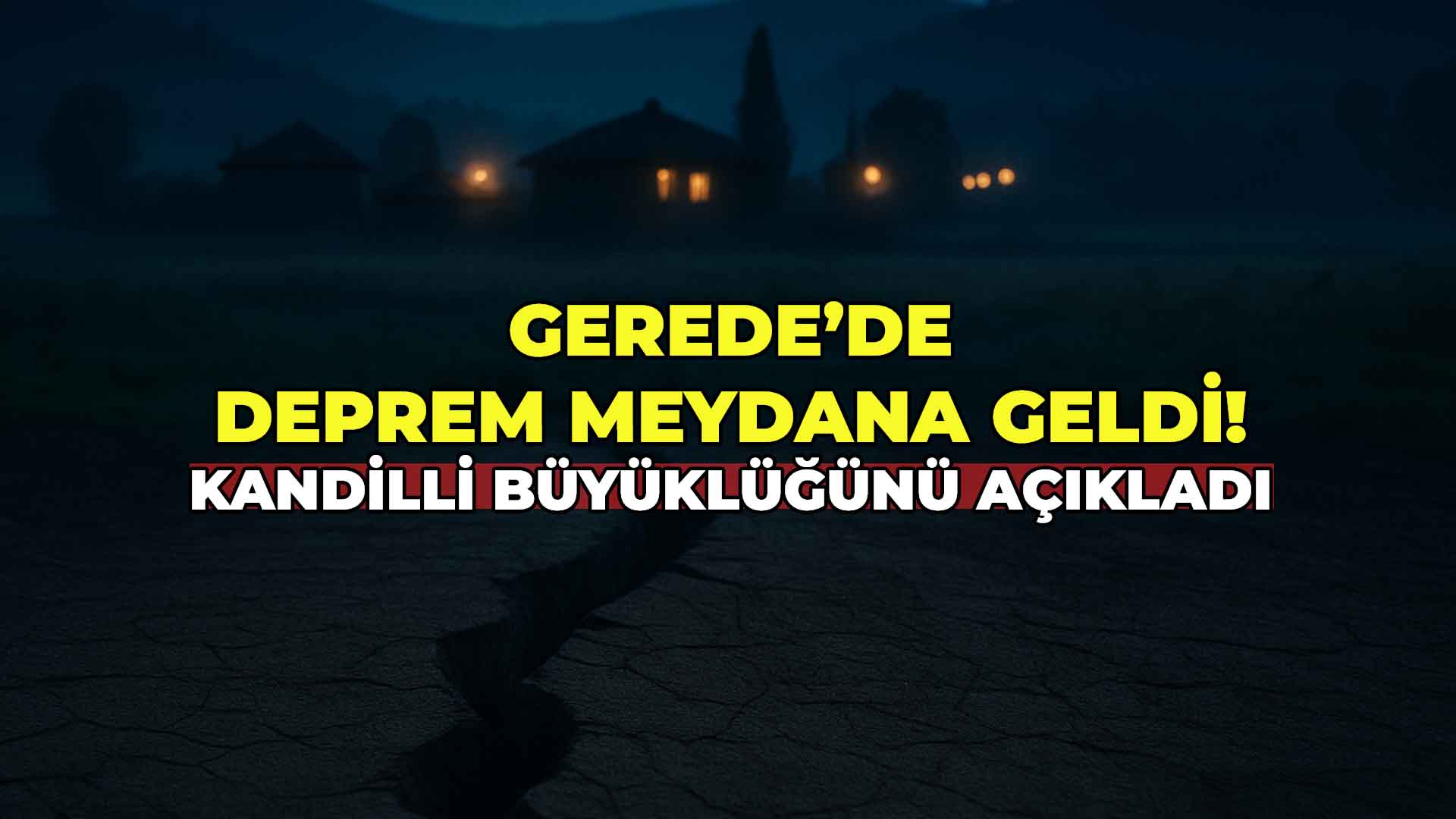 Gerede'de Deprem