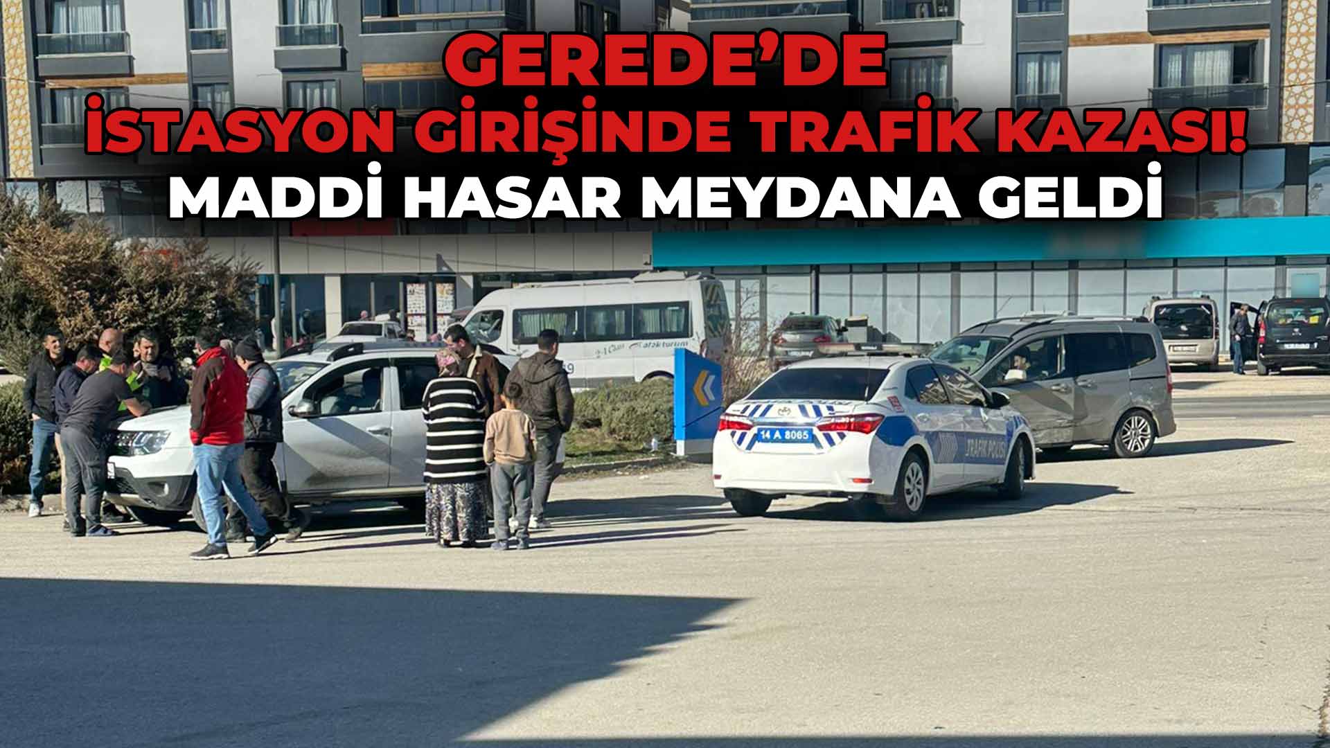 Gerede’de İstasyon Girişinde Trafik Kazası