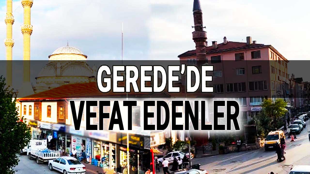 Gerede'de Vefat Edenler