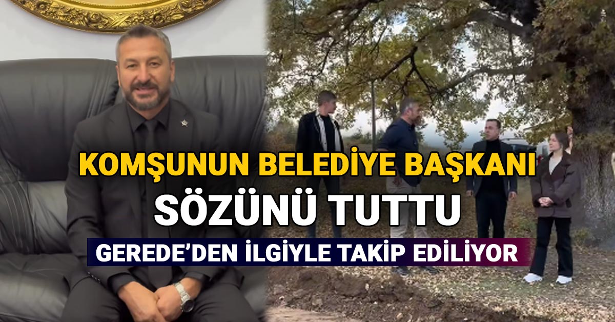 Komşunun Belediye Başkanı Sözünü Tuttu, Serkan Civa, Eskipazar