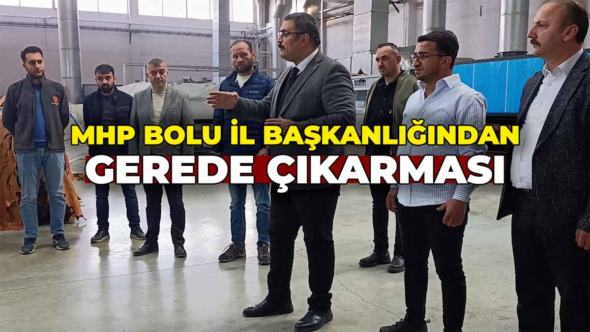 MHP Bolu İl Başkanlığından Gerede Çıkarması