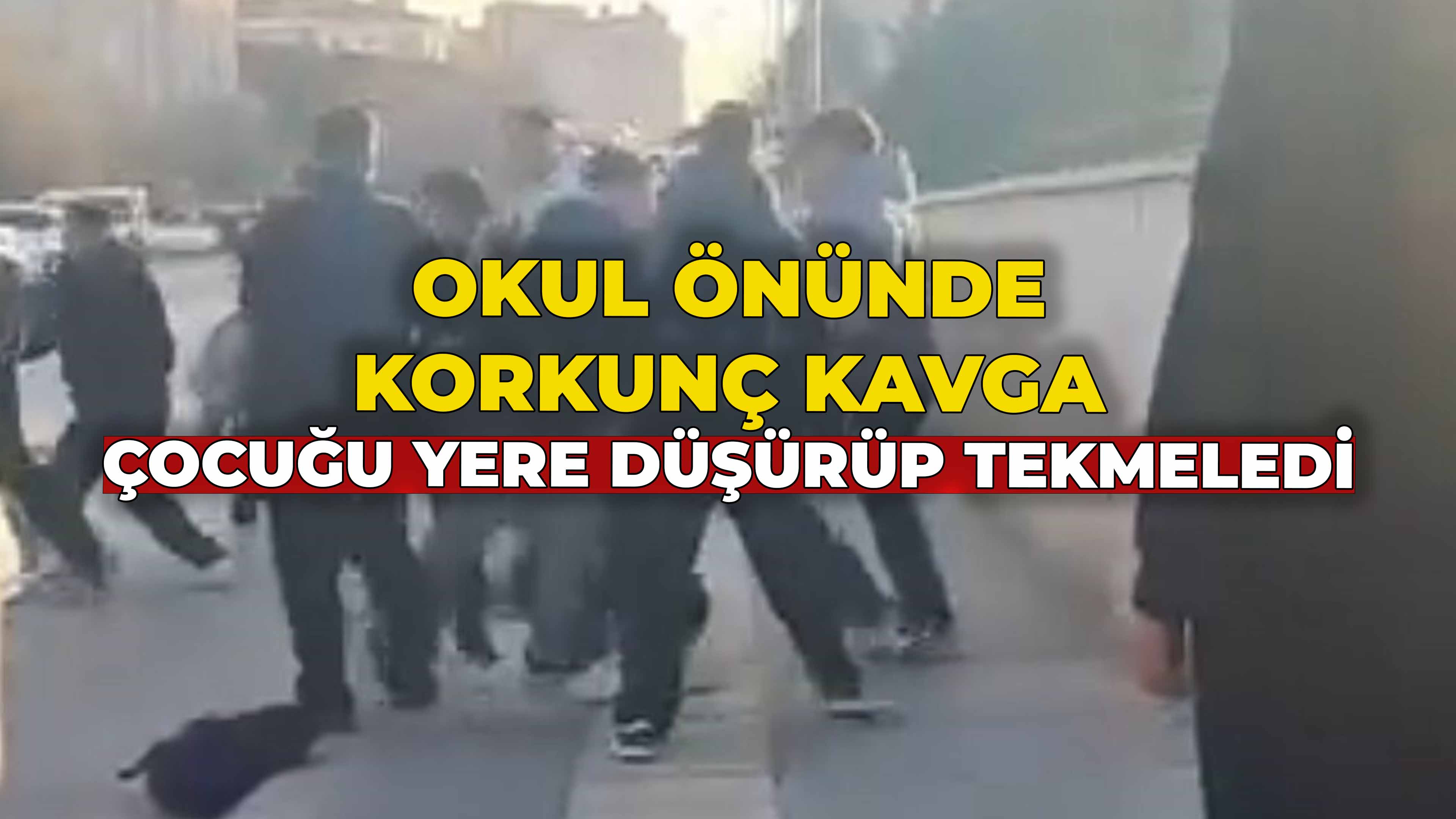 Okul Önünde Korkunç Kavga